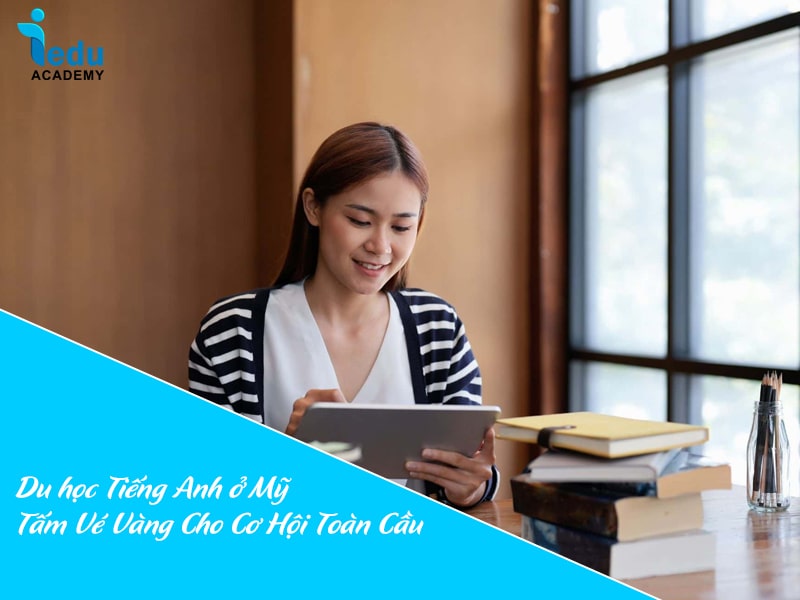Du học Tiếng Anh ở Mỹ – Tấm Vé Vàng Cho Cơ Hội Toàn Cầu
