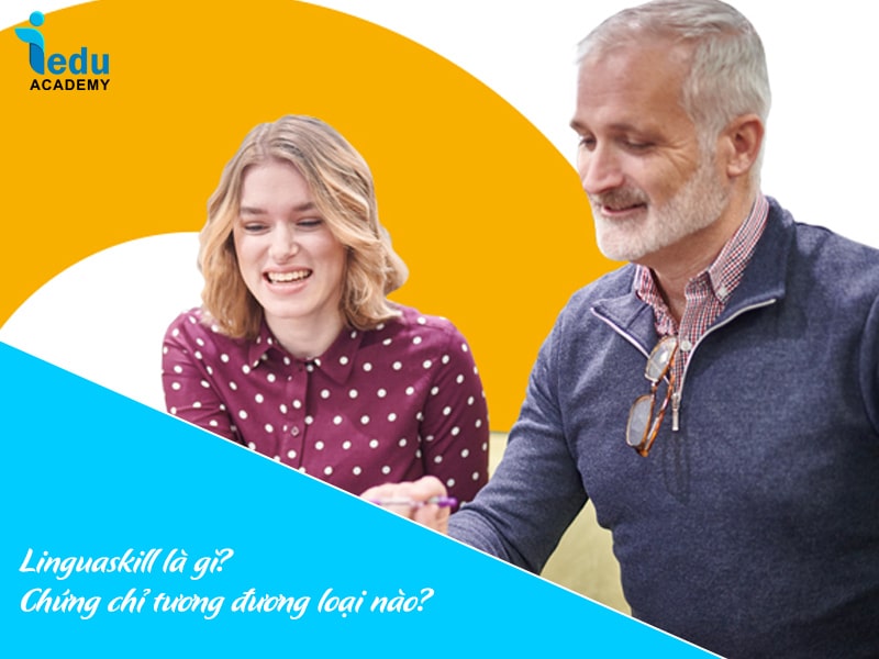 Linguaskill là gì? Chứng chỉ tương đương loại nào?