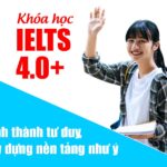 Khóa học IELTS 4.0+