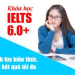 Khóa học IELTS 6.0+