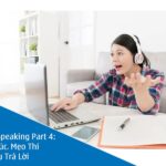 Aptis Speaking Part 4: Cấu Trúc, Mẹo Thi & Ví Dụ Trả Lời