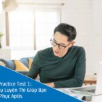 Aptis Practice Test 1: Công Cụ Luyện Thi Giúp Bạn Chinh Phục Aptis