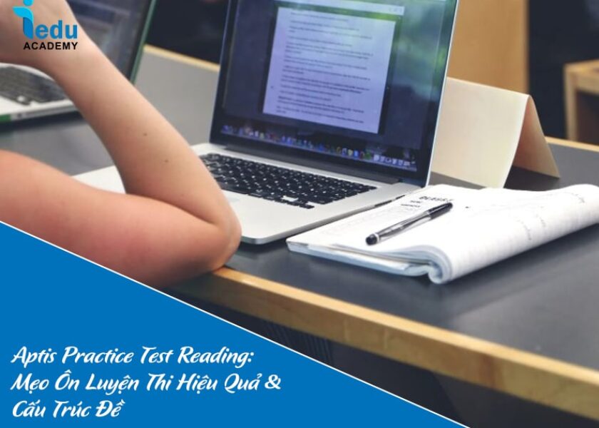 Aptis Practice Test Reading 2025: Mẹo Ôn Luyện Thi Hiệu Quả & Cấu Trúc Đề