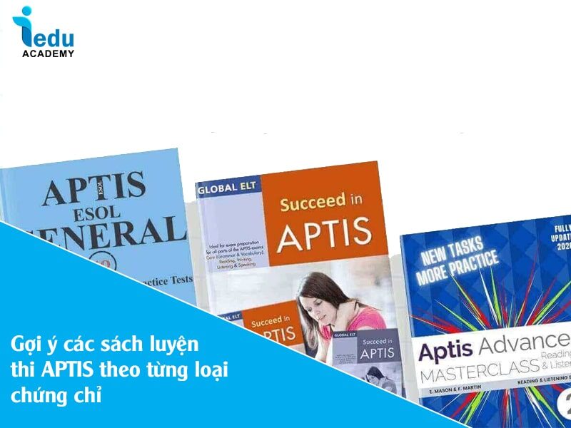 Gợi ý các sách luyện thi APTIS theo từng loại chứng chỉ