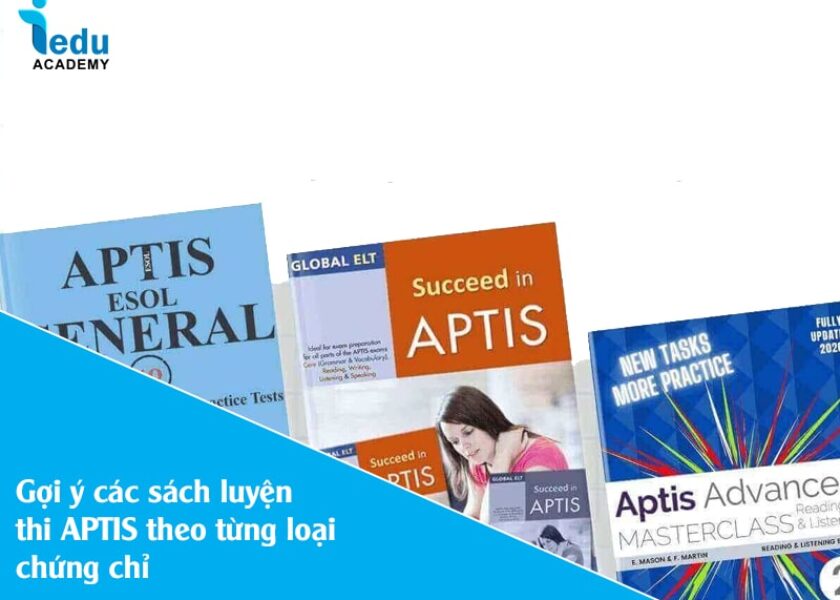 Gợi ý các sách luyện thi APTIS theo từng loại chứng chỉ
